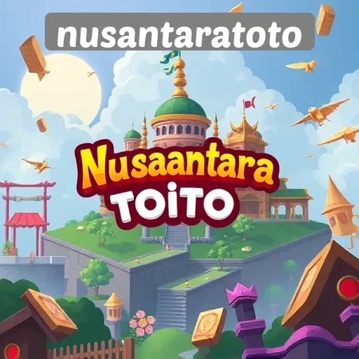 Keunggulan Nusantaratoto Dalam Menyediakan Game Lokal